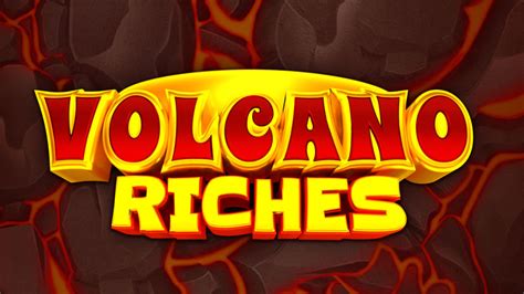 Jogue Volcano Riches online